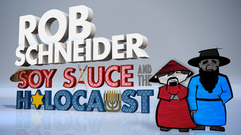 Rob Schneider: Soy Sauce and the Holocaust Rob Schneider: Soy Sauce and the Holocaust på Netflix