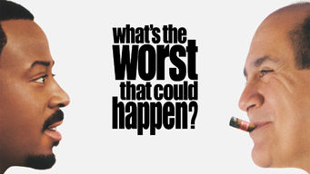What’s the Worst That Could Happen? What’s the Worst That Could Happen? på Netflix