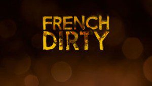 French Dirty