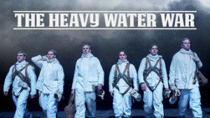 The Heavy Water War