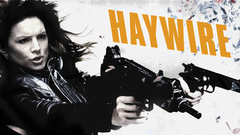 Haywire Haywire på Netflix