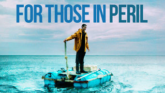 For Those in Peril For Those in Peril på Netflix