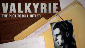 Valkyrie: The Plot to Kill Hitler