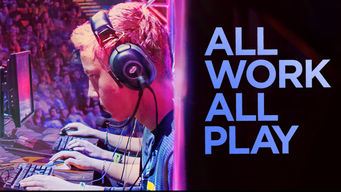 All Work All Play Se All Work All Play på Netflix