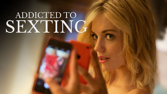 Addicted to Sexting Addicted to Sexting på Netflix