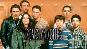 Freaks and Geeks