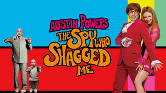 Austin Powers: The Spy Who Shagged Me Austin Powers: The Spy Who Shagged Me på Netflix