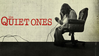 The Quiet Ones The Quiet Ones på Netflix