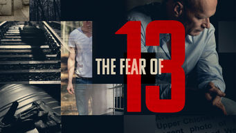 The Fear of 13 Se The Fear of 13 på Netflix
