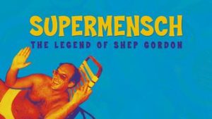 Supermensch: The Legend of Shep Gordon