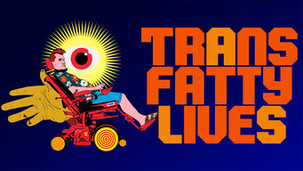 TransFatty Lives Se TransFatty Lives på Netflix