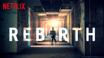 Rebirth Se Rebirth på Netflix