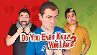 Do You Even Know Who I Am? Do You Even Know Who I Am? på Netflix