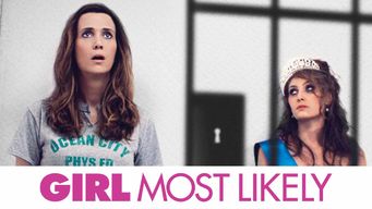 Girl Most Likely Se Girl Most Likely på Netflix