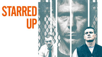 Starred Up Starred Up på Netflix