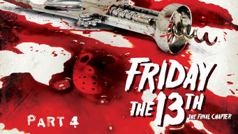 Friday the 13th: Part 4: The Final Chapter Friday the 13th: Part 4: The Final Chapter på Netflix