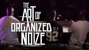 The Art of Organized Noize Se The Art of Organized Noize på Netflix
