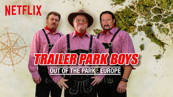 Trailer Park Boys: Out of the Park: Europe Se Trailer Park Boys: Out of the Park: Europe på Netflix