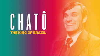 Chatô, O Rei do Brasil Se Chatô, O Rei do Brasil på Netflix
