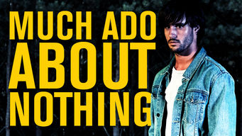 Much Ado About Nothing Se Much Ado About Nothing på Netflix