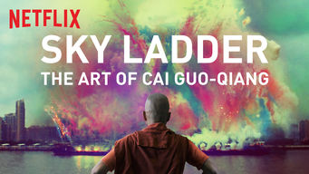 Sky Ladder: The Art of Cai Guo-Qiang Se Sky Ladder: The Art of Cai Guo-Qiang på Netflix
