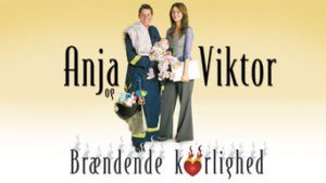 Anja og Viktor – Brændende kærlighed