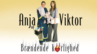 Anja og Viktor – Brændende kærlighed Se Anja og Viktor – Brændende kærlighed på Netflix