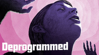 Deprogrammed Se Deprogrammed på Netflix