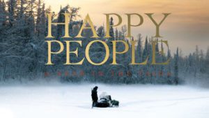 Happy People: A Year in the Taiga