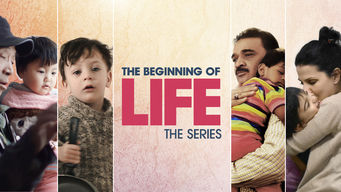 The Beginning of Life: The Series Se The Beginning of Life: The Series på Netflix