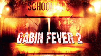 Cabin Fever 2: Spring Fever Cabin Fever 2: Spring Fever på Netflix