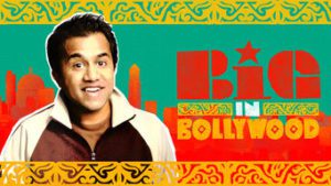 Big in Bollywood