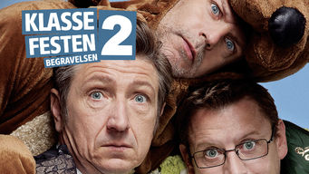 Klassefesten 2: Begravelsen Klassefesten 2: Begravelsen på Netflix