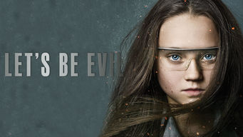 Let’s Be Evil Let’s Be Evil på Netflix