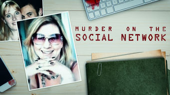 Murder On The Social Network Se Murder On The Social Network på Netflix
