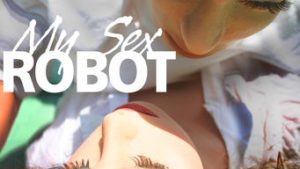 My Sex Robot