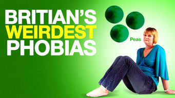 Britain’s Weirdest Phobias Se Britain’s Weirdest Phobias på Netflix
