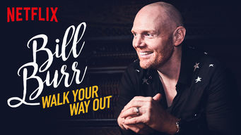 Bill Burr: Walk Your Way Out Bill Burr: Walk Your Way Out på Netflix