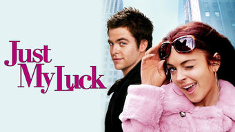 Just My Luck Just My Luck på Netflix