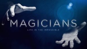 Magicians: Life in the Impossible