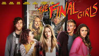 The Final Girls The Final Girls på Netflix