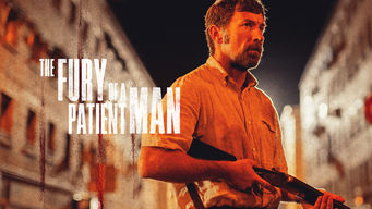 The Fury of a Patient Man Se The Fury of a Patient Man på Netflix