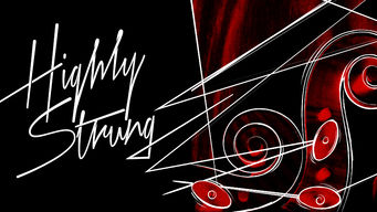 Highly Strung Se Highly Strung på Netflix