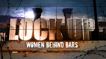 Lockup: Women Behind Bars Lockup: Women Behind Bars på Netflix