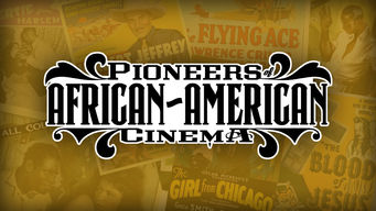 Pioneers of African-American Cinema Se Pioneers of African-American Cinema på Netflix
