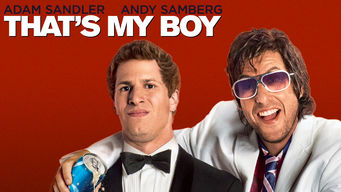 That’s My Boy That’s My Boy på Netflix