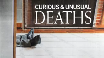 Curious and Unusual Deaths Curious and Unusual Deaths på Netflix