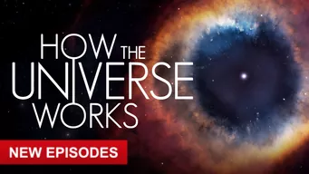 How The Universe Works How The Universe Works på Netflix
