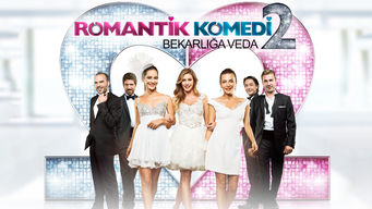 Romantik Komedi 2: Bekarlığa Veda Romantik Komedi 2: Bekarlığa Veda på Netflix
