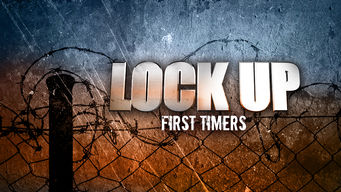Lockup: First Timers Se Lockup: First Timers på Netflix